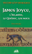 James Joyce, l'Irlande, le Québec, les mots by Victor-Lévy Beaulieu